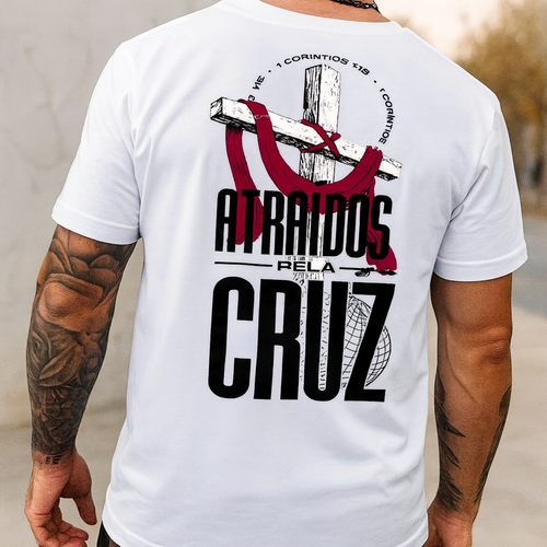 Camiseta Evangélica Street “Atraídos pela Cruz” — Vista a Redenção com Atitude